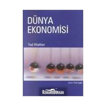 DÜNYA EKONOMISI - TED WALTHER