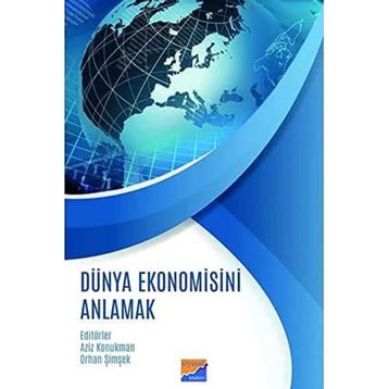 Dünya Ekonomisini Anlamak Orhan Şimşek