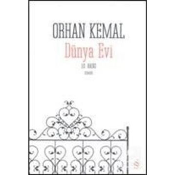 Dünya Evi - Orhan Kemal