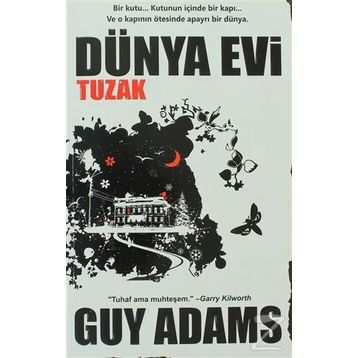 DÜNYA EVI TUZAK - GUY ADAMS