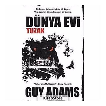 DÜNYA EVI TUZAK - GUY ADAMS