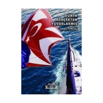 DÜNYA GERÇEKTEN YUVARLAKMIŞ - TANIL TUNCEL