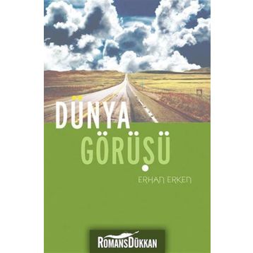 DÜNYA GÖRÜŞÜ - ERHAN ERKEN