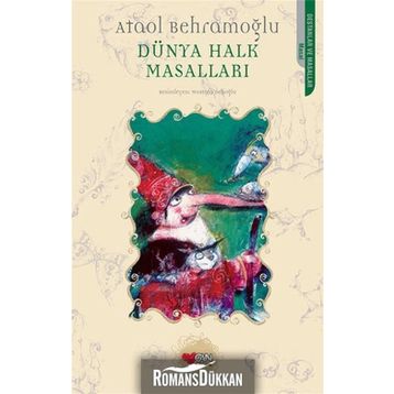 Dünya Halk Masalları - Ataol Behramoğlu