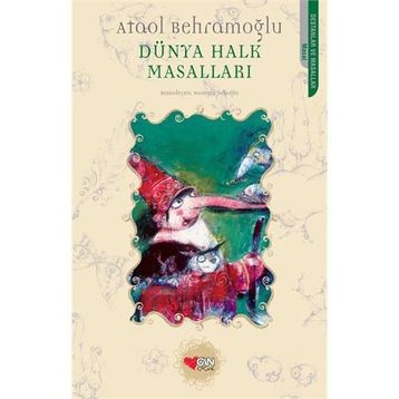 Dünya Halk Masalları - Ataol Behramoğlu