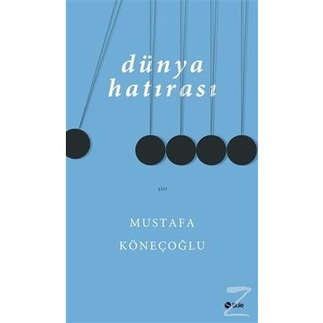Dünya Hatırası - Mustafa Köneçoğlu