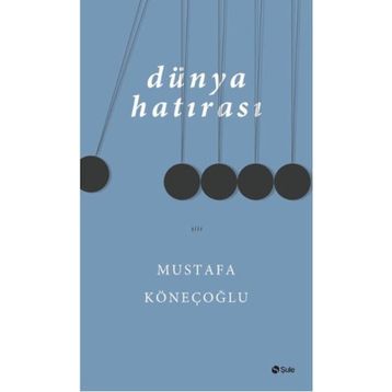 Dünya Hatırası - Mustafa Köneçoğlu