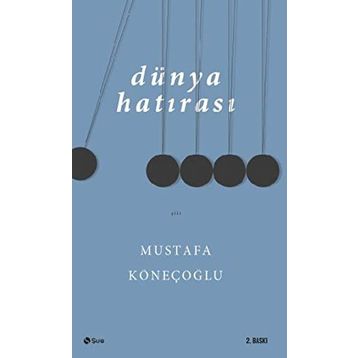 Dünya Hatırası - Mustafa Köneçoğlu