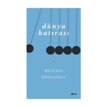 Dünya Hatırası - Mustafa Köneçoğlu