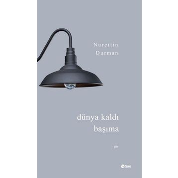 Dünya Kaldı Başıma - Nurettin Durman