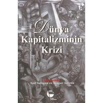 DÜNYA KAPITALIZMININ KRIZI - KOLLEKTIF