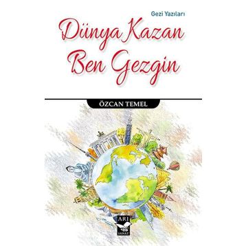 Dünya Kazan Ben Gezgin - Özcan Temel