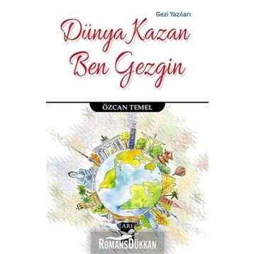 Dünya Kazan Ben Gezgin - Özcan Temel