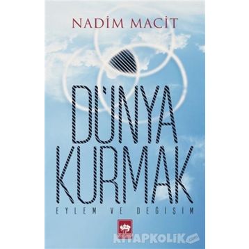 Dünya Kurmak - Nadim Macit