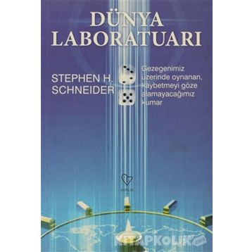 DÜNYA LABORATUARI - STEPHEN H. SCHNEIDER