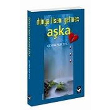 DÜNYA LİSANI YETMEZ AŞKA - ŞEYMA NUR EPLI
