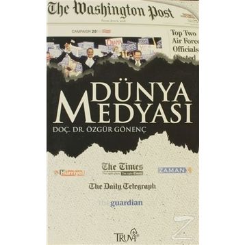 DÜNYA MEDYASI - ÖZGÜR GÖNENÇ