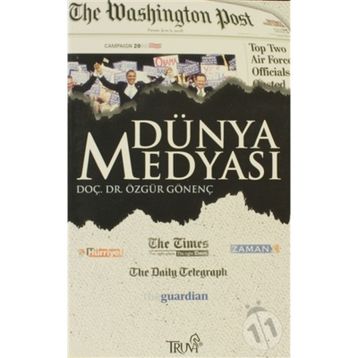 DÜNYA MEDYASI - ÖZGÜR GÖNENÇ