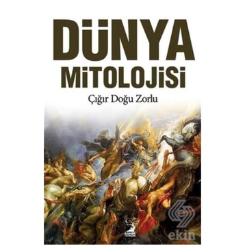 Dünya Mitolojisi - Çığır Doğu Zorlu