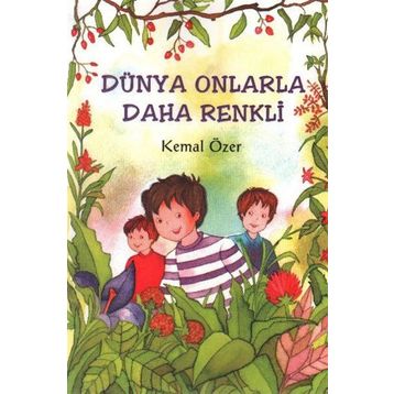 DÜNYA ONLARLA DAHA RENKLI - KEMAL ÖZER