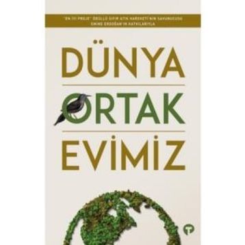 Dünya Ortak Evimiz - Sümeyra M. Kılınç