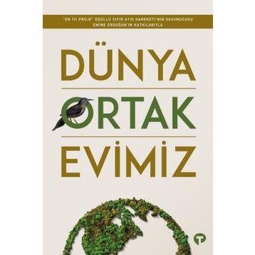 Dünya Ortak Evimiz - Sümeyra M. Kılınç