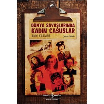 Dünya Savaşlarında Kadın Casuslar - Ann Kramer