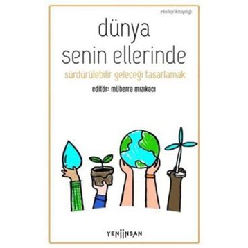 Dünya Senin Ellerinde - Müberra Mızıkacı
