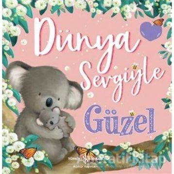 Dünya Sevgiyle Güzel - Melanie Joyce