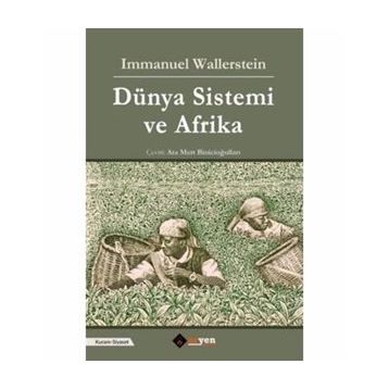Dünya Sistemi ve Afrika / Immanuel Wallerstein