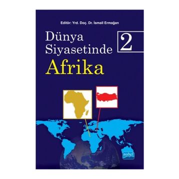 Dünya Siyasetinde Afrika 2 - İsmail Ermağan
