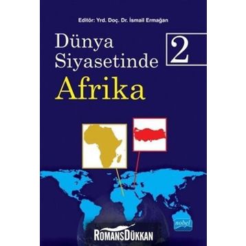 Dünya Siyasetinde Afrika 2 - İsmail Ermağan