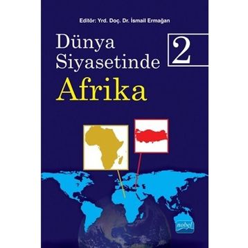 Dünya Siyasetinde Afrika 2 - İsmail Ermağan