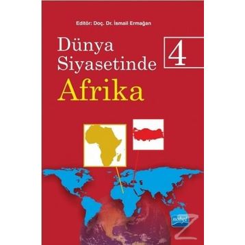 Dünya Siyasetinde Afrika 4 - İsmail Ermağan