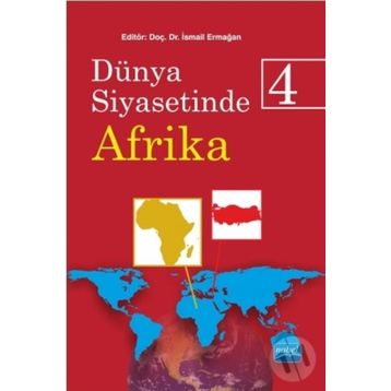 Dünya Siyasetinde Afrika 4 - İsmail Ermağan