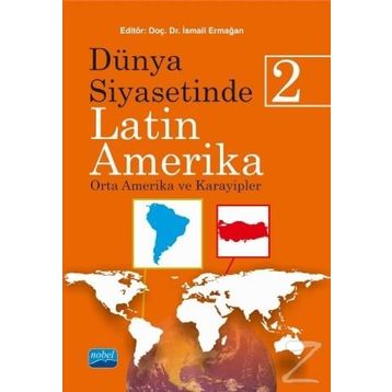 Dünya Siyasetinde Latin Amerika 2 - İsmail Ermağan