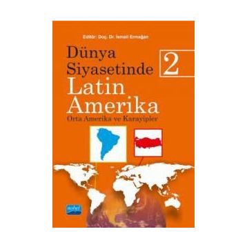 Dünya Siyasetinde Latin Amerika 2 - İsmail Ermağan