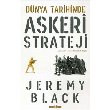 Dünya Tarihinde Askeri Strateji - Jeremy Black