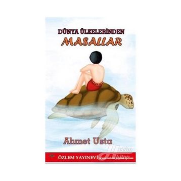 Dünya Ülkelerinden Masallar - Ahmet Usta