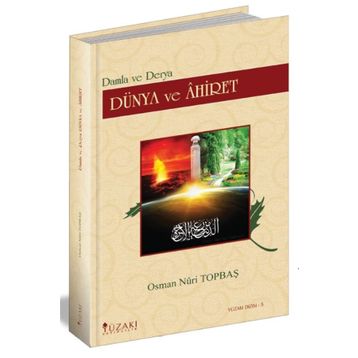 Dünya Ve Ahiret - Osman Nuri Topbaş