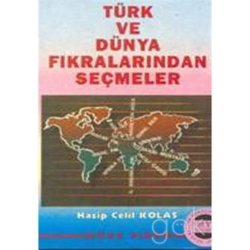 DÜNYA VE TÜRK FIKRALARINDAN SEÇMELER - HASIP CELIL KOLAS