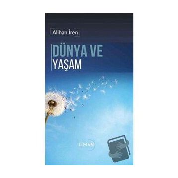 Dünya ve Yaşam - Alihan İren