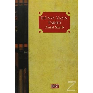 DÜNYA YAZIN TARIHI - ANTAL SZERB