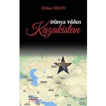 Dünya Yıldızı Kazakistan - Orhan Selen