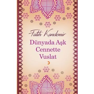 Dünyada Aşk Cennette Vuslat - Fatih Kandemir