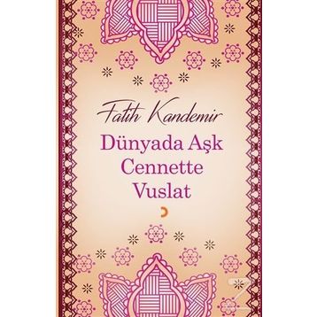 Dünyada Aşk Cennette Vuslat - Fatih Kandemir