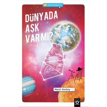 DÜNYADA AŞK VAR MI? - MARSLI KOVBOY