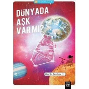 DÜNYADA AŞK VAR MI? - MARSLI KOVBOY