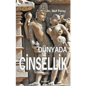 DÜNYADA CINSELLIK - AKIF POROY