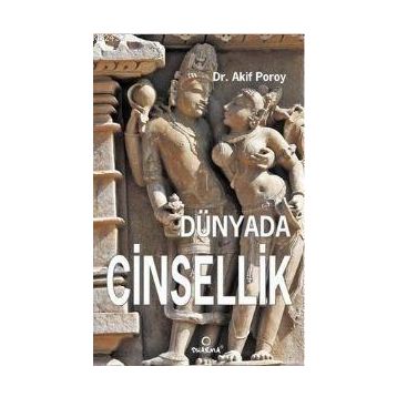 DÜNYADA CINSELLIK - AKIF POROY